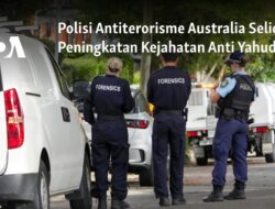 Polisi Australia Menyelidiki Lonjakan Kejahatan Anti-Yahudi