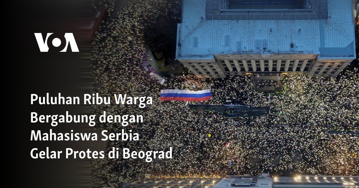 Ribuan Warga Gabung Mahasiswa Serbia Protes di Beograd