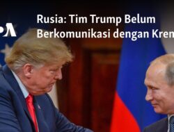 Tim Trump Belum Memulai Dialog dengan Pemerintah Rusia