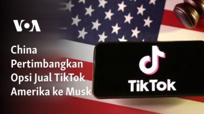 China Pertimbangkan Menjual TikTok Amerika ke Musk