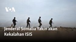 Jenderal Somalia Percaya pada Kegagalan ISIS