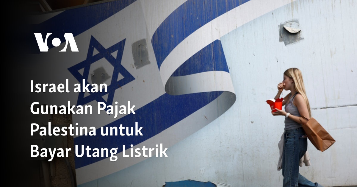 Israel Mencuri Pajak Palestina untuk Membayar Tagihan Listrik