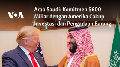 Komitmen Investasi dan Pengadaan Barang Senilai $600 Miliar dengan Amerika Serikat