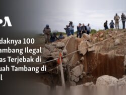 Tragedi di Tambang: Lebih dari 100 Penambang Ilegal Tewas Terjebak di Afsel