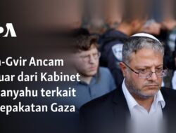 Ben-Gvir Meninggalkan Kabinet Netanyahu karena Kesepakatan Gaza