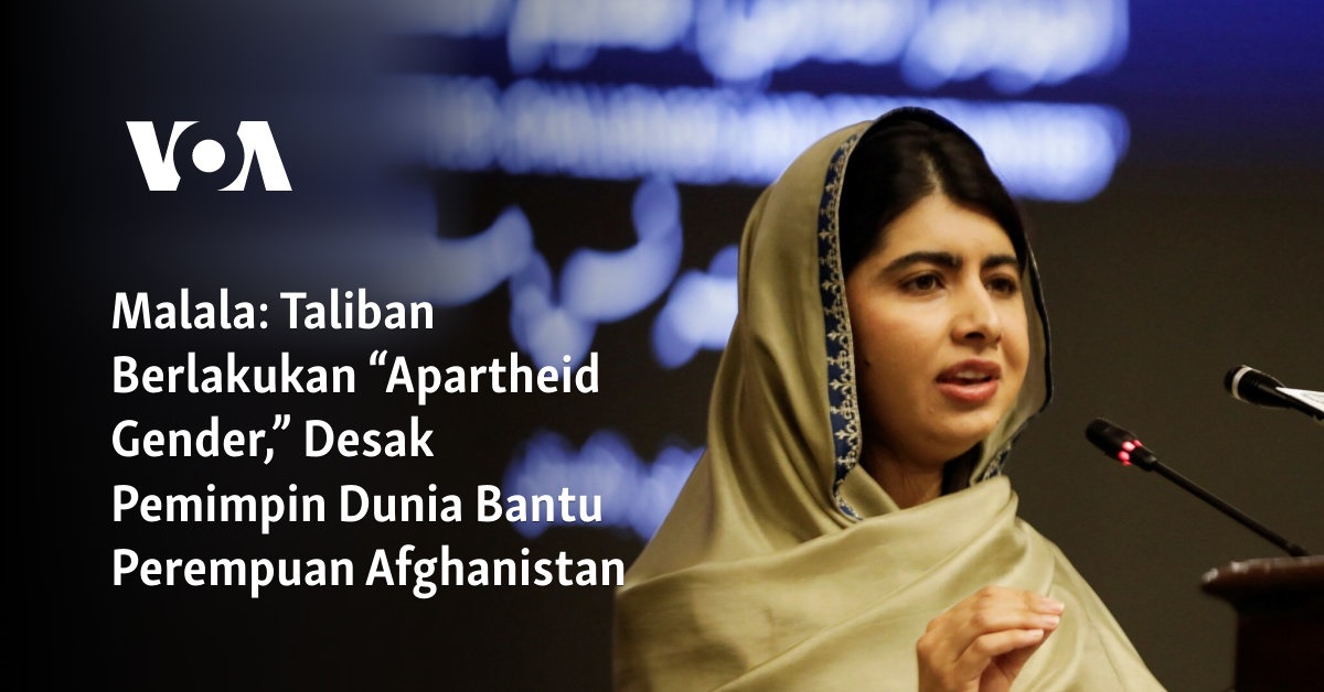 Taliban Menerapkan "Apartheid Gender," Minta Dukungan Pemimpin Dunia untuk Perempuan di Afghanistan