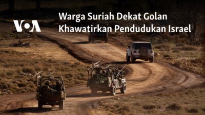 Kekhawatiran Warga Suriah di Dekat Golan terhadap Pendudukan Israel