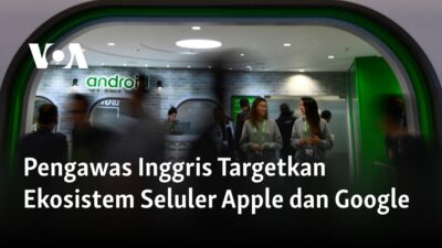 Pengawas Inggris Menargetkan Ekosistem Ponsel Apple dan Google