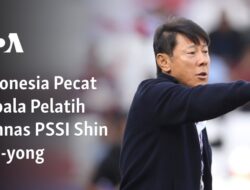 Indonesia Memecat Shin Tae-yong, Pelatih Timnas PSSI