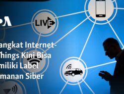 Label Keamanan Siber Kini Menjadi Fitur Standar pada Perangkat Internet-of-Things