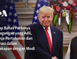 Pentingnya Perdagangan Adil, Belanja Pertahanan, dan Kebijakan Imigrasi: Pembahasan Trump dengan Modi