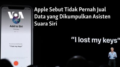 Apple Menegaskan Bahwa Mereka Tidak Pernah Menjual Data yang Dikumpulkan oleh Asisten Suara Siri