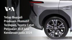 Toyota Puncaki Penjualan dengan Angka 10,8 Juta Kendaraan pada 2024