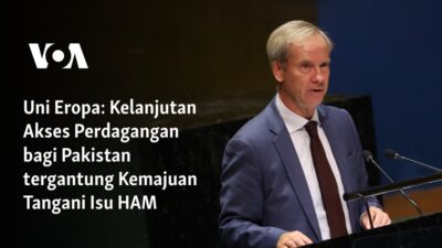 Kemajuan Perdagangan Pakistan Bergantung pada Penanganan Isu HAM