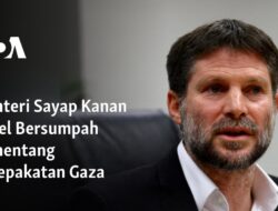 Menteri Israel Menyatakan Penentangan Terhadap Kesepakatan Gaza