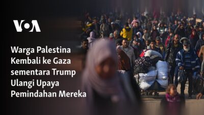 Pulang ke Gaza: Warga Palestina Kembali Sementara Trump Terus Lakukan Upaya Pemindahan