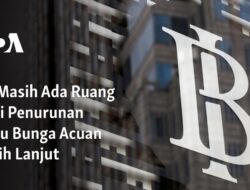 Masih Terbuka Peluang untuk Penurunan Suku Bunga Acuan Lebih Lanjut