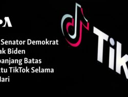 Dua Senator Demokrat Mendorong Biden Perpanjang Batas Waktu TikTok Selama 90 Hari