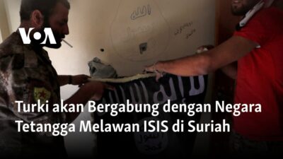 Turki Siap Bersatu dengan Negara Tetangga Melawan ISIS di Suriah