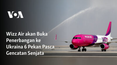 Wizz Air Siap Terbang ke Ukraina Setelah 6 Minggu Gencatan Senjata