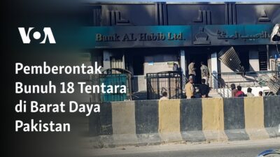 Pemberontak Membantai 18 Tentara di Barat Daya Pakistan