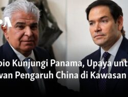 Rubio Melakukan Kunjungan ke Panama, Membangun Perlawanan terhadap Dominasi China di Kawasan