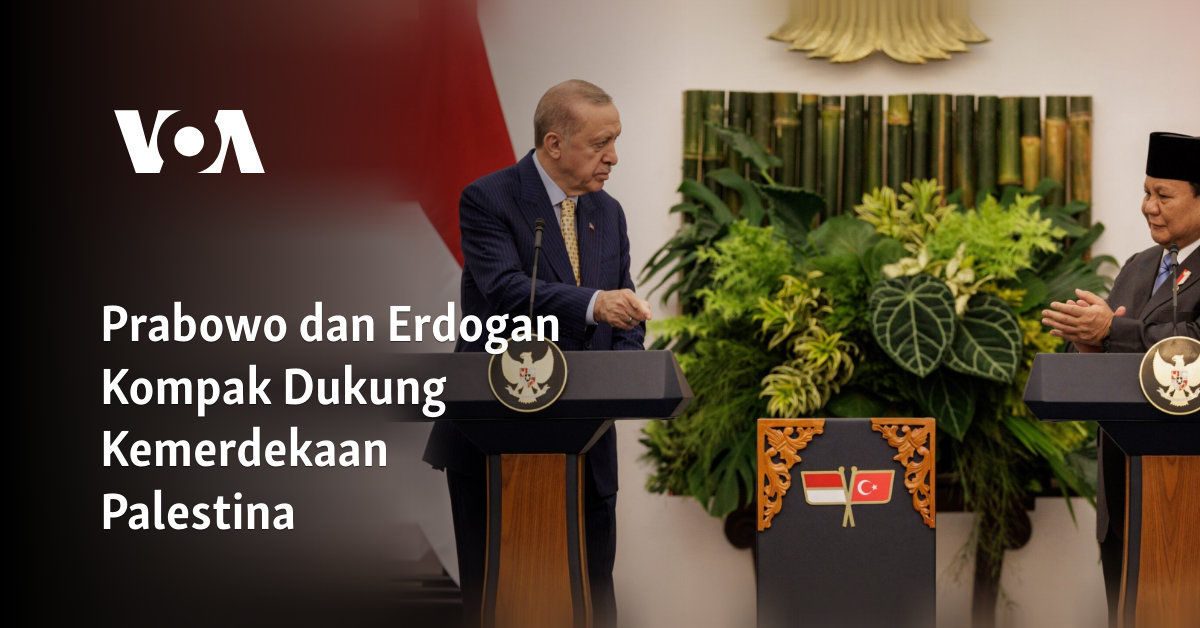 Prabowo dan Erdogan Bersatu untuk Mendukung Kemerdekaan Palestina