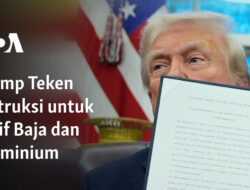 Trump Mengeluarkan Instruksi Menetapkan Tarif Baja dan Aluminium