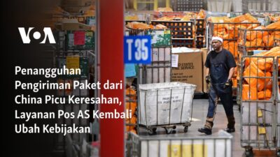 Penangguhan Pengiriman Paket dari China Membuat Gelisah, Layanan Pos AS Kembali Merubah Kebijakan