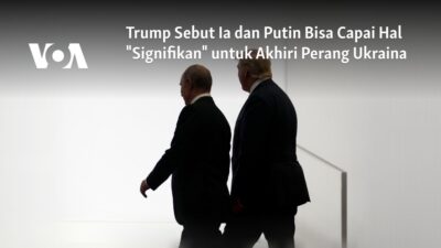 Trump: Kolaborasi dengan Putin Bisa Membawa Perubahan “Signifikan” di Ukraina