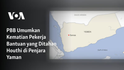 PBB Mengumumkan Kematian Pekerja Bantuan yang Ditahan oleh Houthi di Penjara Yaman