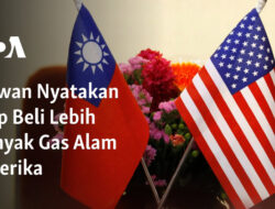 Taiwan Siap Membeli Lebih Banyak Gas Alam dari Amerika Serikat