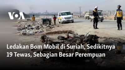 Ledakan Bom Mobil di Suriah, 19 Orang Tewas, Mayoritas Korban adalah Perempuan