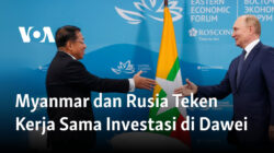 Myanmar dan Rusia Menandatangani Kesepakatan Investasi di Dawei