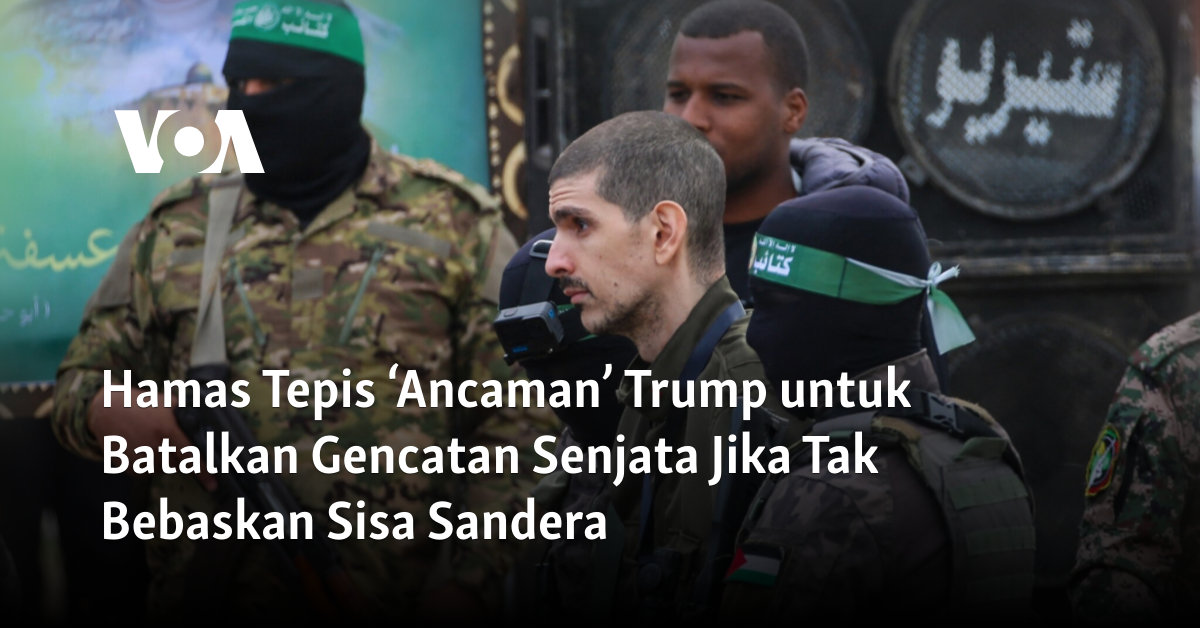 Hamas Menolak "Ancaman" Trump dan Bersikeras Mempertahankan Gencatan Senjata Hingga Pembebasan Semua Sandera