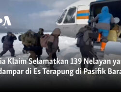 Rusia Berhasil Menyelamatkan 139 Nelayan Terdampar di Es Terapung di Pasifik Barat