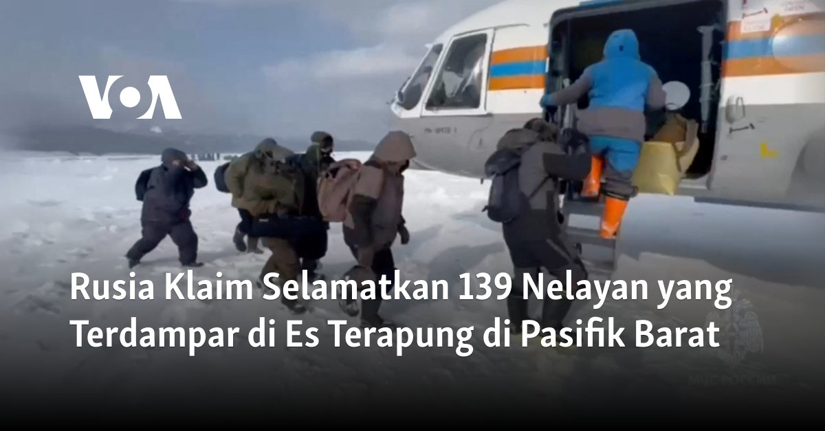 Rusia Berhasil Menyelamatkan 139 Nelayan Terdampar di Es Terapung di Pasifik Barat