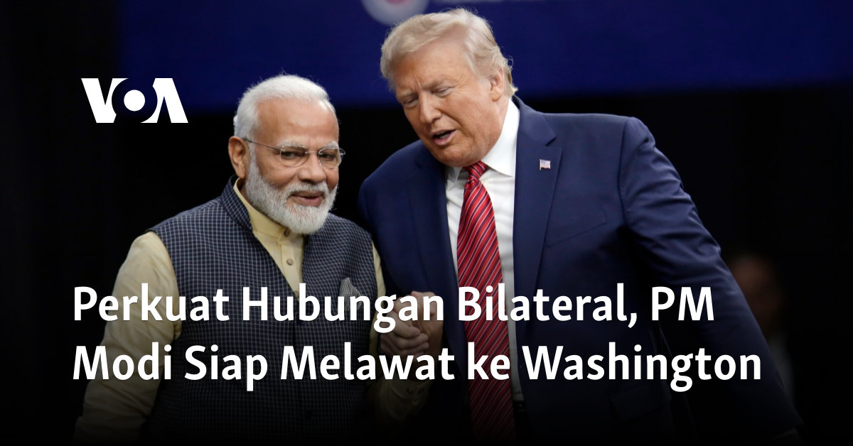 PM Modi Akan Menguatkan Hubungan Bilateral dengan Siap Melawat ke Washington