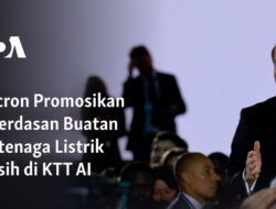 Macron Memperkenalkan Kecerdasan Buatan Berkemampuan Energi Listrik Ramah Lingkungan di Konferensi AI