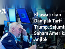 Kekhawatiran Tarif Trump Membuat Saham Amerika Terjun