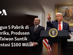 Mendirikan Lima Pabrik di Amerika, Produsen Cip Taiwan Suntik Investasi $100 Miliar